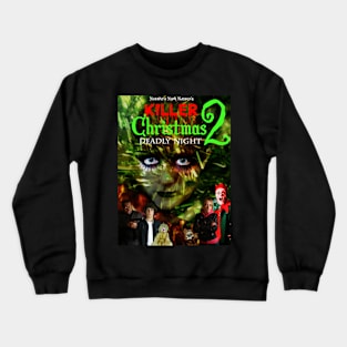 Killer Christmas 2: Deadly Night Crewneck Sweatshirt